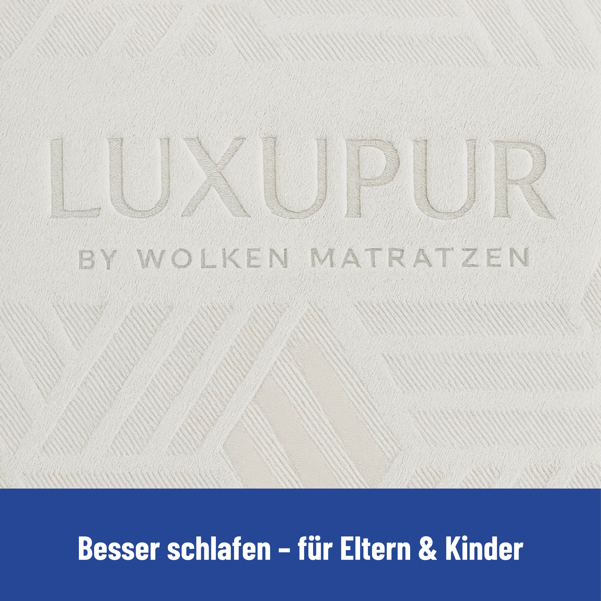 Luxupur Premium Matratze by Wolken Matratzen – sorgt für besseren Schlaf bei Eltern und Kindern. Hochwertige Materialien, ergonomische Anpassung und orthopädischer Komfort für die ganze Familie.